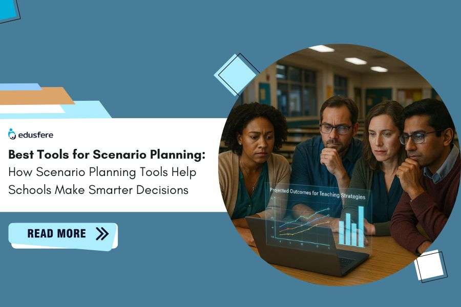 Best Tools for Scenario Planning: How Scenario Planning Tools Help Schools Make Smarter Decisions