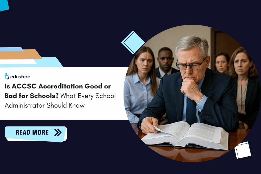 Is ACCSC Accreditation Good or Bad for Schools? What Every School Administrator Should Know