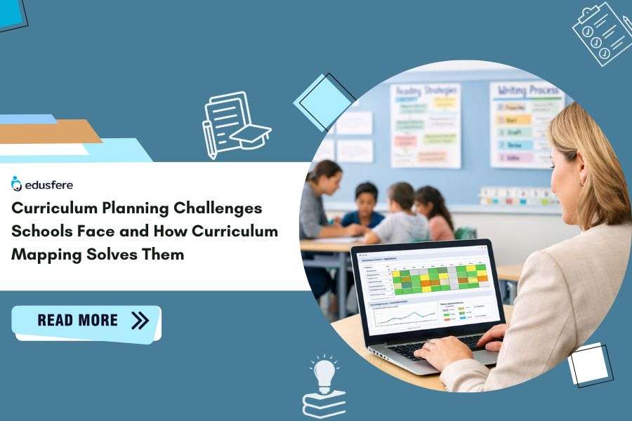 Curriculum Planning Challenges Schools Face and How Curriculum Mapping Solves Them