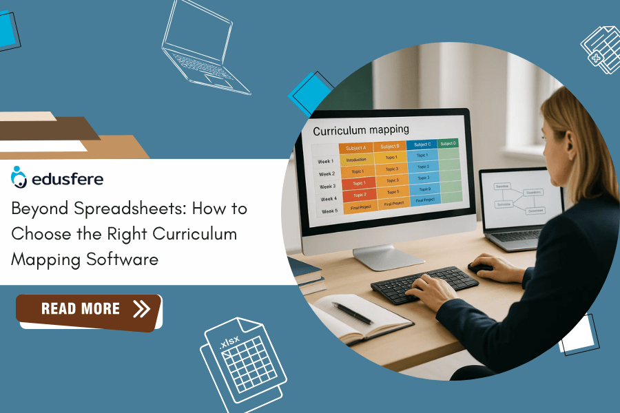 Beyond Spreadsheets: How to Choose the Right Curriculum Mapping Software for Your School