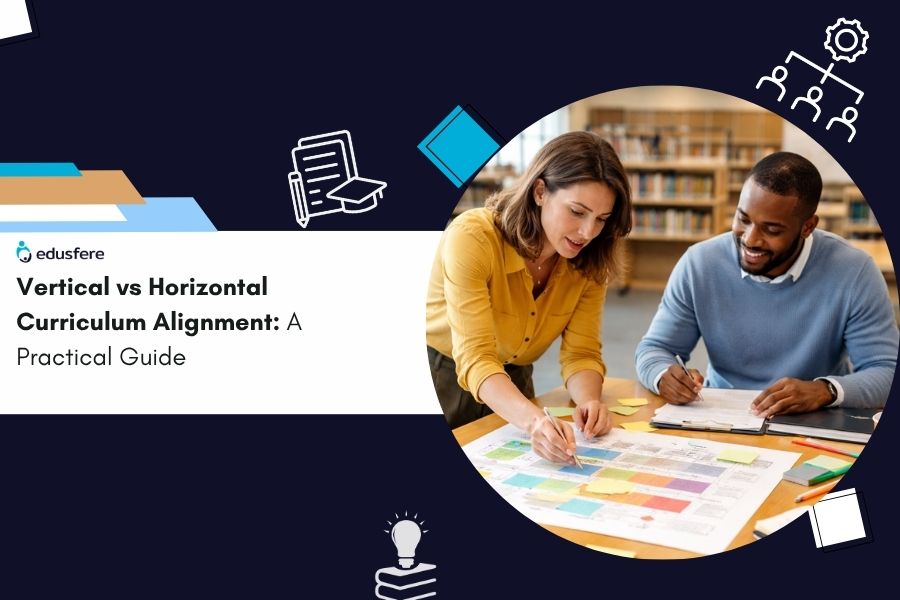 Vertical vs Horizontal Curriculum Alignment in Schools: A Practical Guide to Lesson Planning and Curriculum Management